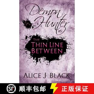 【3-4周达】The Thin Line Between: A Demon Hunter Novel [9781680469097]