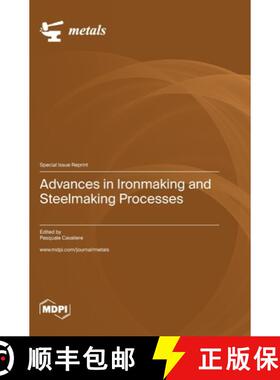 预订 Advances in Ironmaking and Steelmaking Processes [9783036575483]