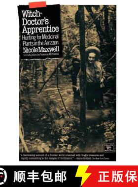 预订 Witch-Doctor's Apprentice: Hunting for Medicinal Plants in the Amazon [9780806511740]