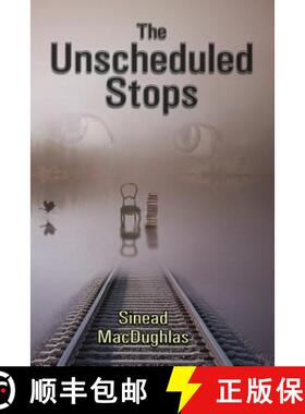 【3-4周达】The Unscheduled Stops [9780987861825]