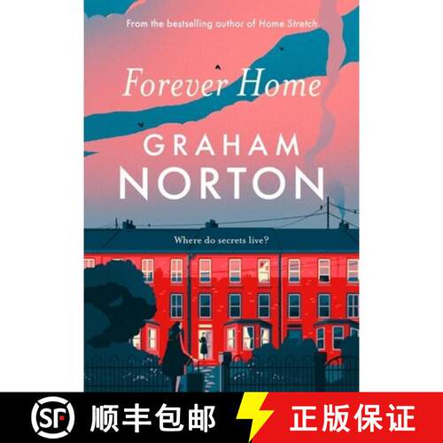【3-4周达】Forever Home: The twisty novel about family secrets, now a Channel 5 drama starring Denise... [9781529391404]