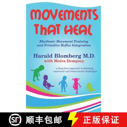 【3-4周达】Movements that Heal: Rhythmic Movement Training and Primitive Reflex Integration [9781791985127]