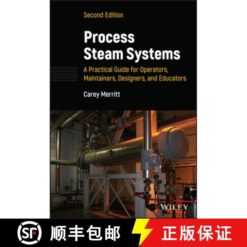【3-4周达】Process Steam Systems - A Practical Guide for Operators, Maintainers, Designers, and Educa... [9781119838937]