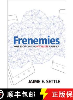 【3-4周达】Frenemies: How Social Media Polarizes America [9781108472531]