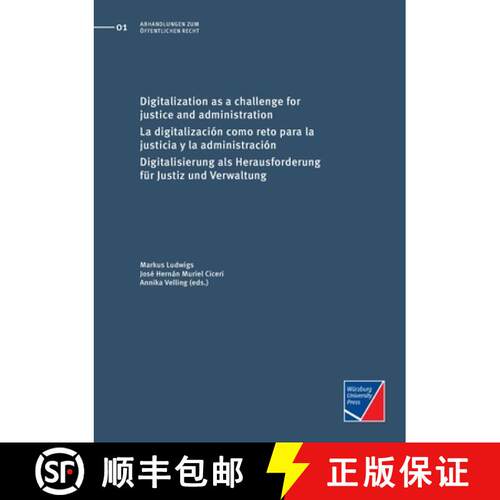 【3-4周达】Digitalization as a challenge for justice and administration: La digitalización como reto... [9783958262003]
