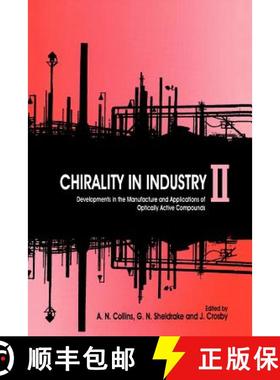 【3-4周达】Chirality In Industry - Developments In The Manufacture & Applications Of Optically Active... [9780471982845]