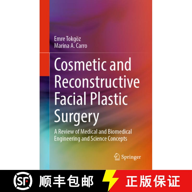 【4周达】Cosmetic and Reconstructive Facial Plastic Surgery : A Review of Medical and Biomedical Engi... [9783031311673]