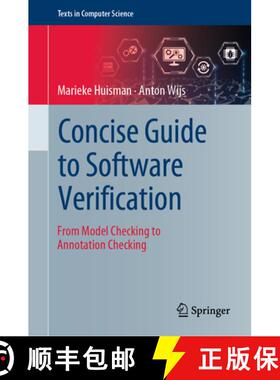 【3-4周达】Concise Guide to Software Verification: From Model Checking to Annotation Checking [9783031301667]
