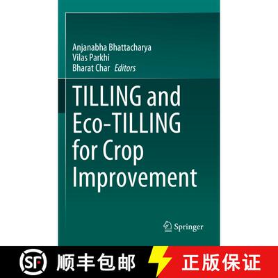 【3-4周达】TILLING and Eco-TILLING for Crop Improvement [9789819927241]
