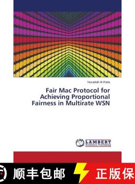 预订 Fair Mac Protocol for Achieving Proportional Fairness in Multirate WSN [9783659780516]