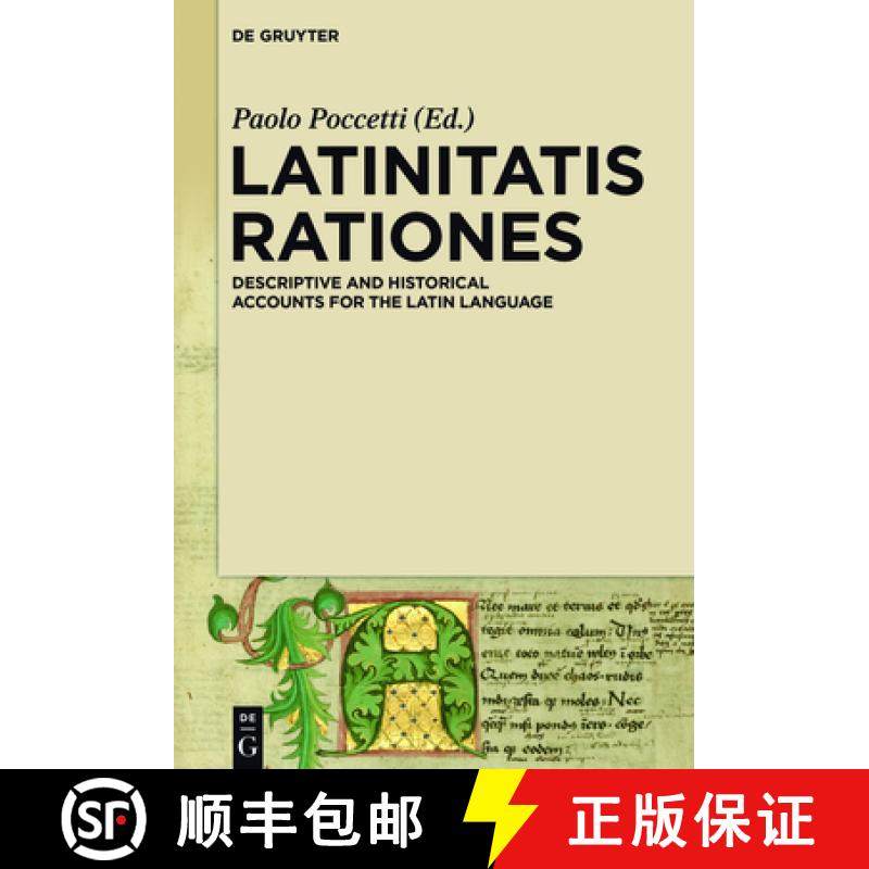 预订 LATINITATIS RATIONES : Descriptive and Historical Accounts for the Latin Language [9783110439960]