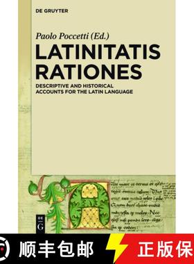 预订 LATINITATIS RATIONES : Descriptive and Historical Accounts for the Latin Language [9783110439960]