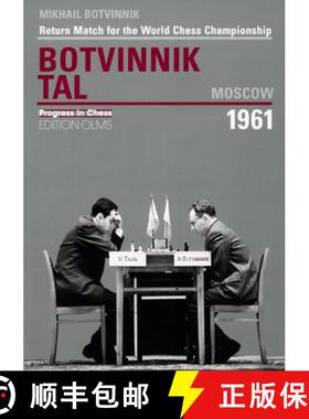 【3-4周达】Botvinnik - Tal, Moscow 1961: Return Match for the World Chess Championship [9783283004613]