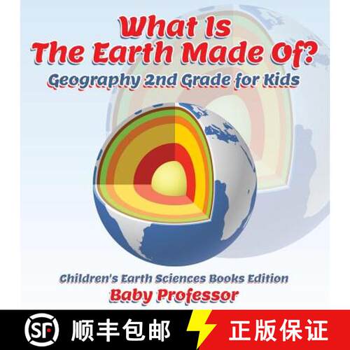 【3-4周达】What Is The Earth Made Of? Geography 2nd Grade for Kids | Children's Earth Sciences Books ... [9781683055211]