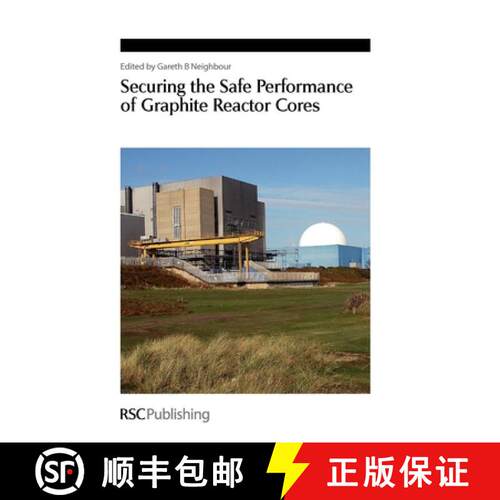 【3-4周达】精装 Securing the Safe Performance of Graphite Reactor Cores [9781847559135]