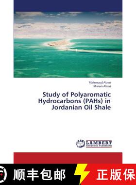 预订 Study of Polyaromatic Hydrocarbons (Pahs) in Jordanian Oil Shale [9783659403989]