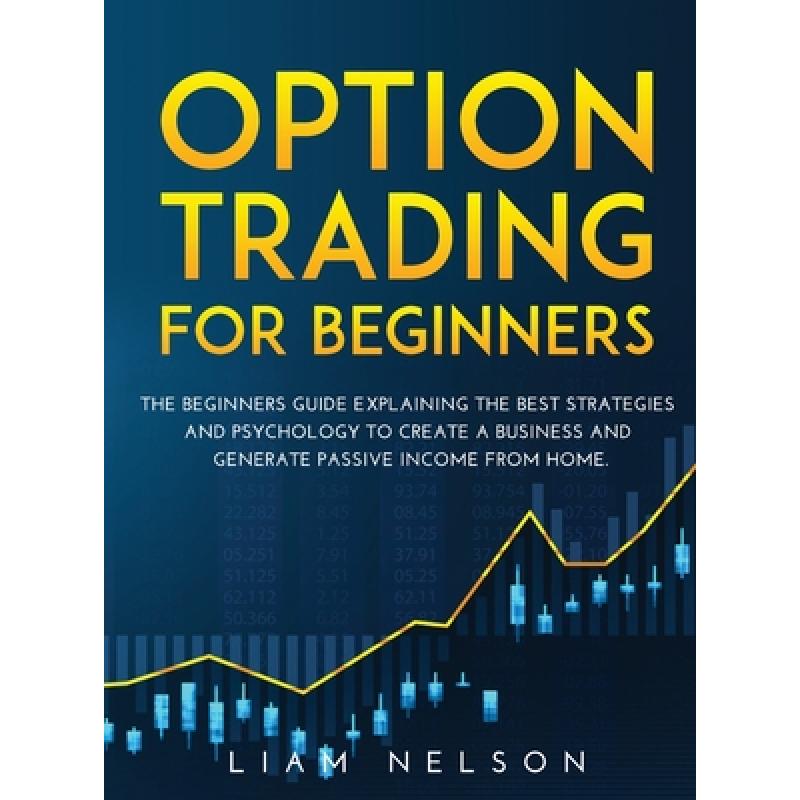 预订 option trading for beginners: the be. [9781008973763]
