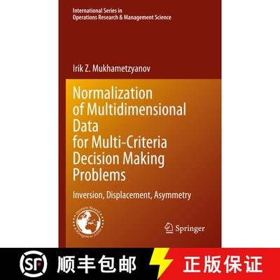 【3-4周达】Normalization of Multidimensional Data for Multi-Criteria Decision Making Problems: Invers... [9783031338397]