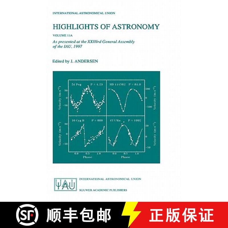 【3-4周达】Highlights of Astronomy, Volume 11a: As Presented at the Xxiiird General Assembly of the I... [9780792353423]