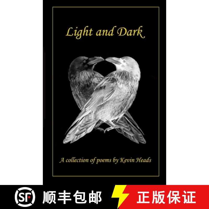【2-3周达】Light and Dark: A collection of poems by Kevin Heads [9781739934705]