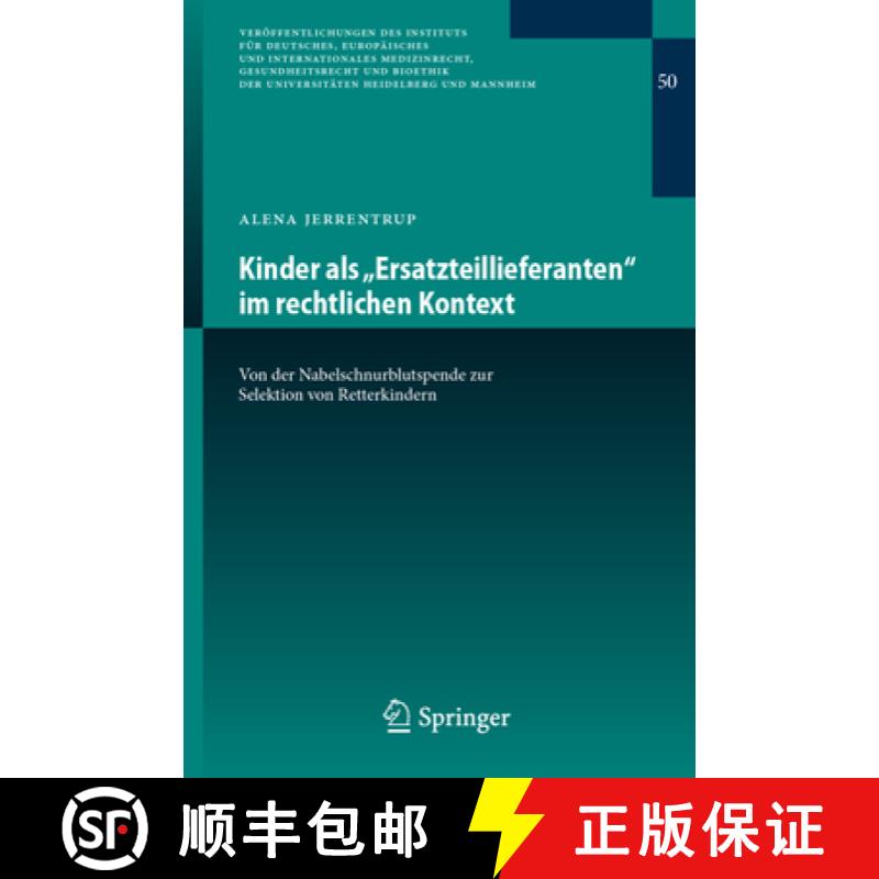 【3-4周达】Kinder als Ersatzteillieferanten im rechtlichen Kontext : Von der Nabelschnurblutspende ... [9783662661482]