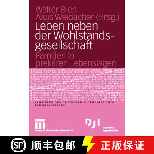 【3-4周达】Leben neben der Wohlstandsgesellschaft: Familien in prekären Lebenslagen [9783810040961]