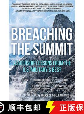 【3-4周达】Breaching the Summit: Leadership Lessons from the U.S. Military's Best [9781612008714]