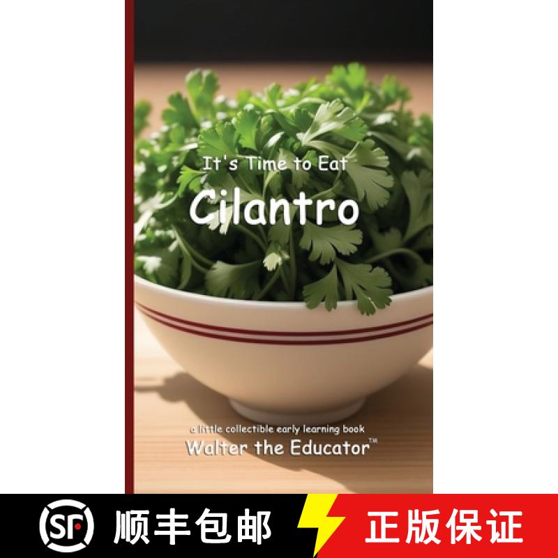 【3-4周达】It's Time to Eat Cilantro [9798330637034]
