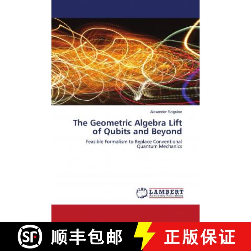预订 The Geometric Algebra Lift of Qubits and Beyond [9786203040586]