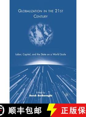 【3-4周达】Globalization in the 21st Century : Labor, Capital, and the State on a World Scale (1st ed... [9781349381135]