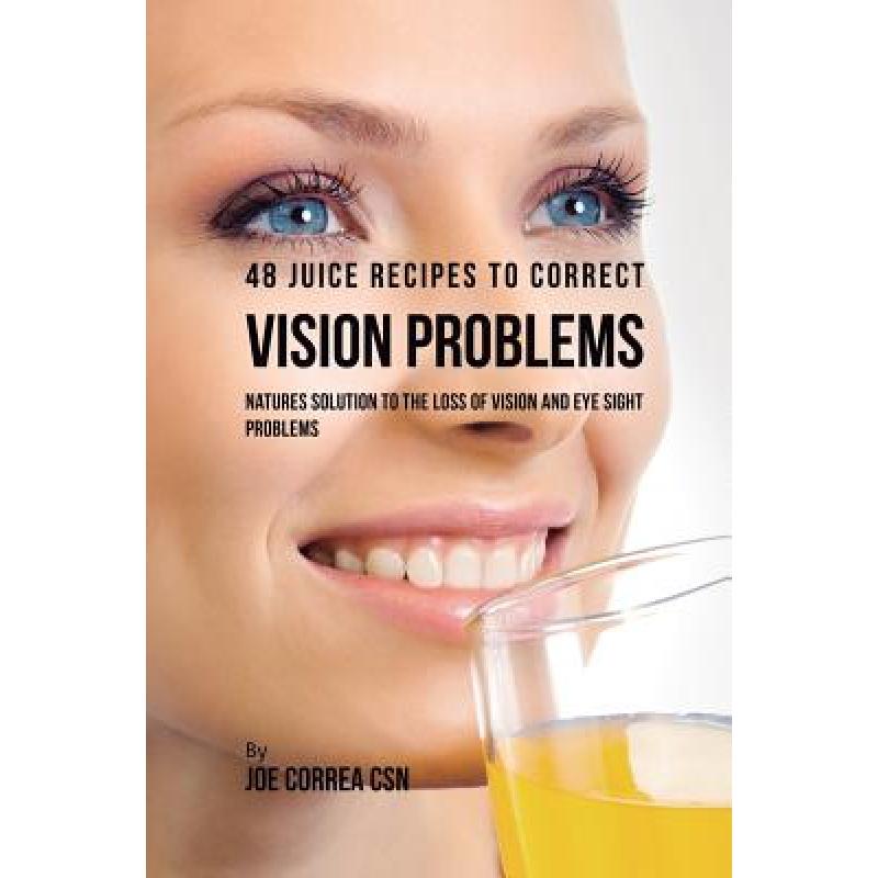 预订 48 Juice Recipes to Correct Vision P... [9781635317886]怎么样,好用不?