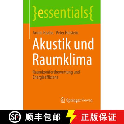 【3-4周达】Akustik und Raumklima : Raumkomfortbewertung und Energieeffizienz (1. Aufl. 2021) [9783658333232]