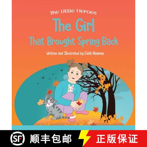 【3-4周达】精装 The Girl That Brought Spring Back: A Story About Empathy, Determination, and Persever... [9789657830284]