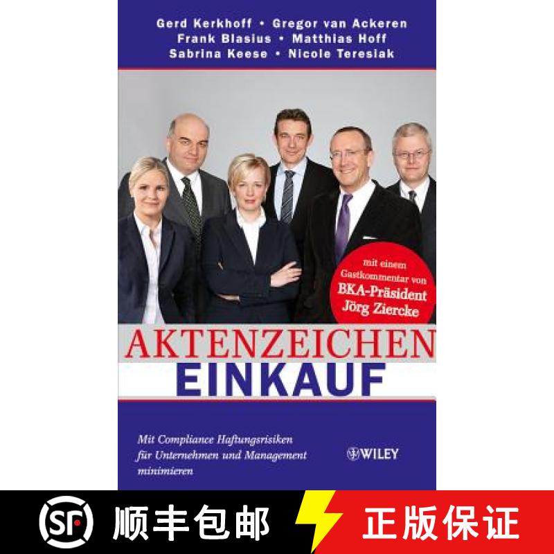 【3-4周达】Aktenzeichen Einkauf - Mit Compliance Haftungsrisiken fur Unternehmen und Management Minim... [9783527506484]