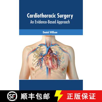 【3-4周达】精装 Cardiothoracic Surgery: An Evidence-Based Approach [9781639274857]