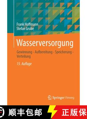 【3-4周达】Wasserversorgung : Gewinnung - Aufbereitung - Speicherung - Verteilung [9783658370480]
