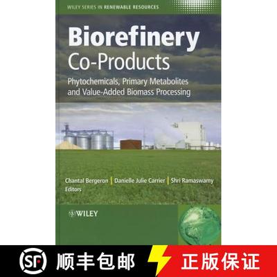 【3-4周达】Biorefinery Co-Products - Phytochemicals, Primary Metabolites And Value-Added Biomass Proc... [9780470973578]