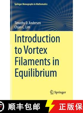 【3-4周达】Introduction to Vortex Filaments in Equilibrium [9781493919376]