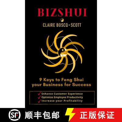 【3-4周达】BizShui, 9 Keys to Feng Shui your Business for Success: Enhance Customer Experience, Optim... [9781716139192]