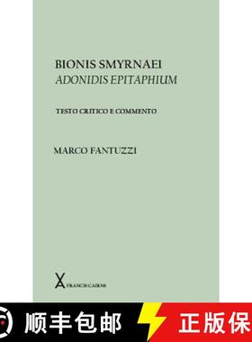 【3-4周达】Bionis Smyrnaei Adonidis Epitaphium. Testo Critico a Commento [9780905205274]