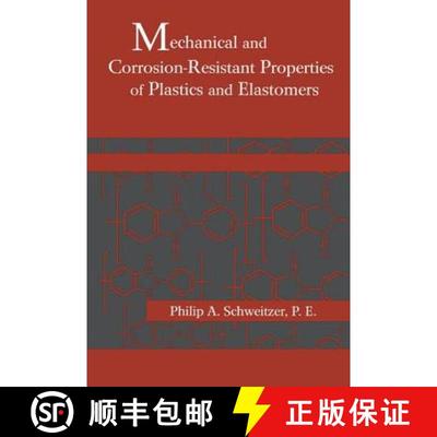【3-4周达】Mechanical and Corrosion-Resistant Properties of Plastics and Elastomers [9780824703486]