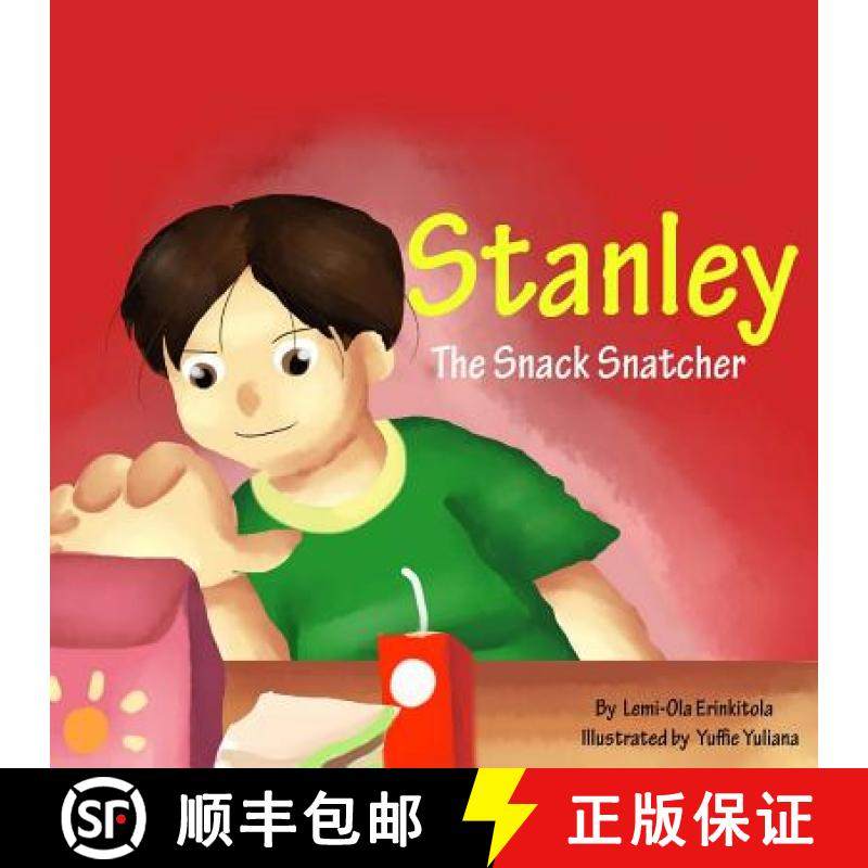 预订 Stanley The Snack Snatcher [9780989993340]