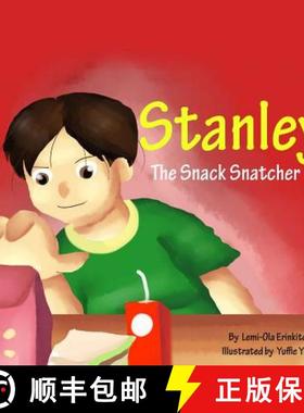 预订 Stanley The Snack Snatcher [9780989993340]