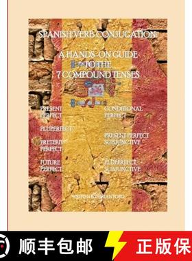 【3-4周达】Spanish Verb Conjugation: A Hands-On Guide to the 7 Compound Tenses [9781300897644]