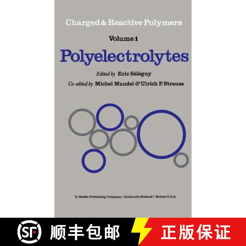 【3-4周达】Polyelectrolytes : Papers Initiated by a NATO Advanced Study Institute on Charged and Reac... [9789027704344]