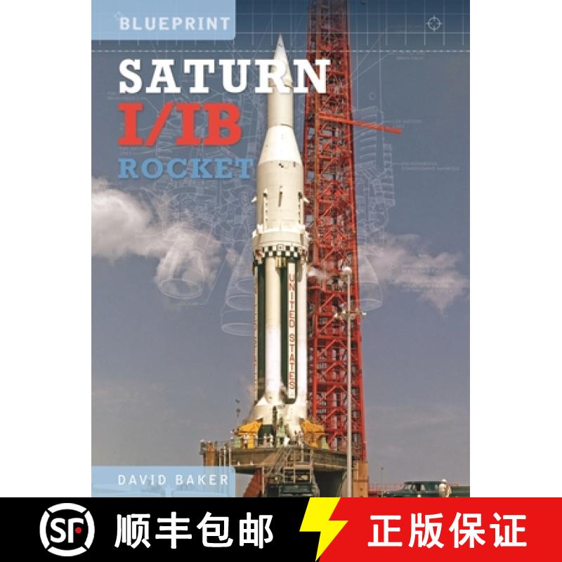 【2-3周达】The Saturn I/IB Rocket: Nasa's First Apollo Launch Vehicle [9781800350281]