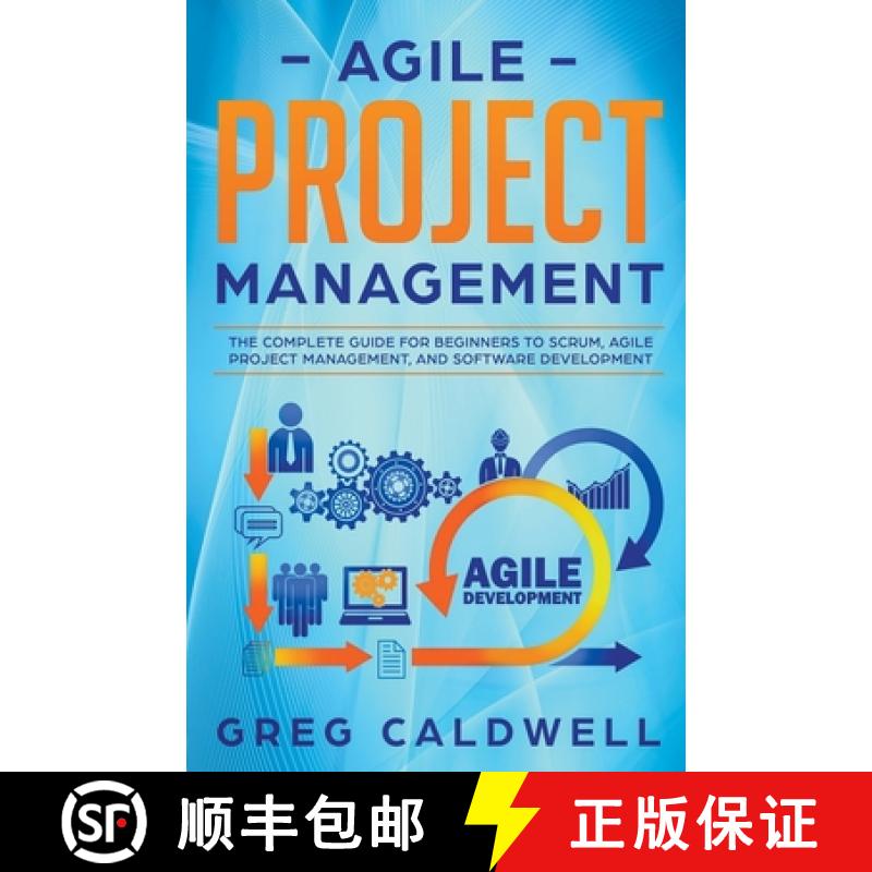 【2-3周达】Agile Project Management: The Complete Guide for Beginners to Scrum, Agile Project Managem... [9798201889630]