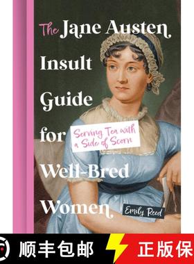 【3-4周达】Jane Austen Insult Guide for Well-Bred Women: Serving Tea with a Side of Scorn [9780008760977]