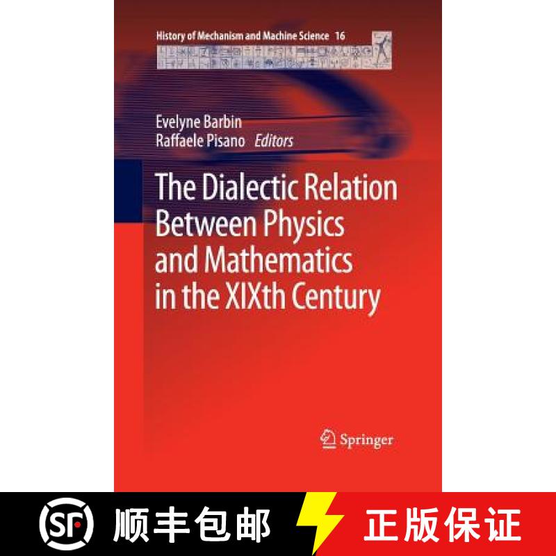【3-4周达】The Dialectic Relation Between Physics and Mathematics in the Xixth Century [9789400799417]