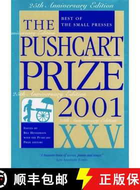 【3-4周达】The Pushcart Prize XXV: Best of the Small Presses 2001 Edition (2001 Edition) [9781888889277]